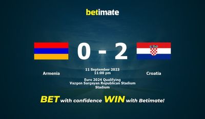 Dự đoán Armenia vs Croatia, tỷ lệ và tip cá cược 11/09/2023