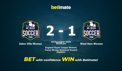 Dự đoán, Tỷ lệ cược & Mẹo cá cược Aston Villa Women vs West Ham Women 15/12/2024