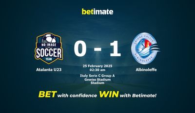 Dự đoán Atalanta U23 vs Albinoleffe, Tỷ lệ cược & Mẹo cá cược 24/02/2025