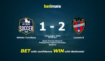 Dự đoán Athletic Torrellano vs Levante B, Tỷ lệ cược & Mẹo cá cược 12/06/2024