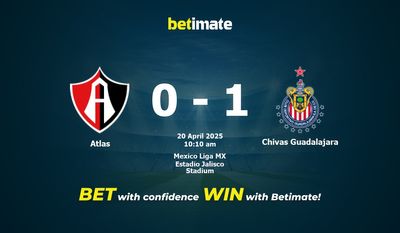 Dự đoán Atlas vs Chivas Guadalajara, Tỷ lệ cược & Mẹo cá cược 20/04/2025