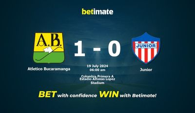 Dự đoán, tỷ lệ & tip cá cược Atletico Bucaramanga vs Junior 18/07/2024