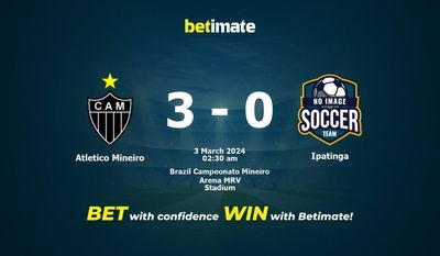 Soi kèo Atletico Mineiro vs Ipatinga, tỷ lệ và tip cá cược 02/03/2024
