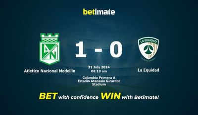 Soi kèo Atletico Nacional Medellin vs La Equidad, Tỷ lệ & Tip cá cược 31/07/2024