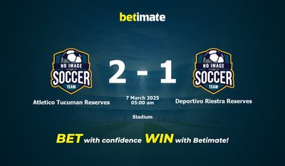 Dự đoán, tỷ lệ và tip cá cược Atletico Tucuman Reserves vs Deportivo Riestra Reserves 06/03/2025