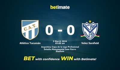 Soi kèo Atlético Tucumán vs Velez Sarsfield, tỷ lệ cá cược 02/03/2024