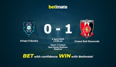 Dự đoán Avispa Fukuoka vs Urawa Red Diamonds, Tỷ lệ cược & Mẹo cá cược 04/06/2025