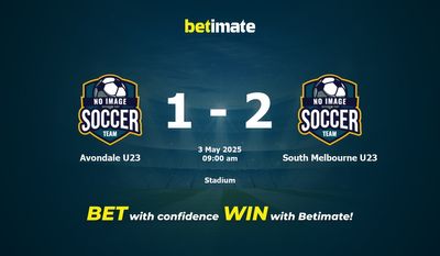 Dự đoán Avondale U23 vs South Melbourne U23, Tỷ lệ cược & Mẹo cá cược 05/03/2025
