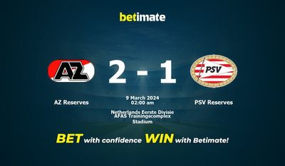 Dự đoán AZ Reserves vs PSV Reserves, tỷ lệ cược & mẹo cá cược 08/03/2024