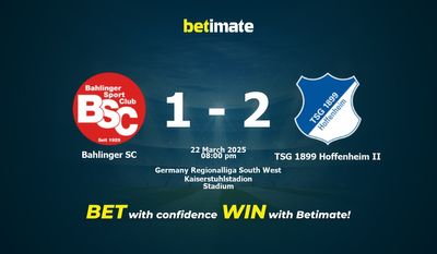 Dự đoán Bahlinger SC vs TSG 1899 Hoffenheim II, Tỷ lệ cược & Mẹo cá cược 22/03/2025
