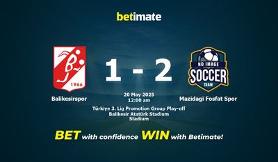 Dự đoán Balikesirspor vs Mazidagi Fosfat Spor, tỷ lệ cá cược 19/05/2025