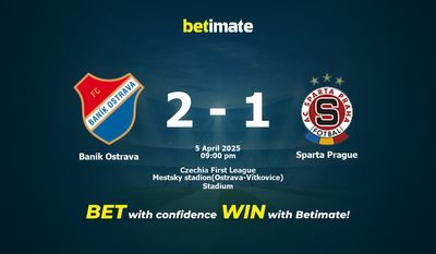 Dự đoán, Tỷ lệ cược & Mẹo cá cược Banik Ostrava vs Sparta Prague 04/05/2025