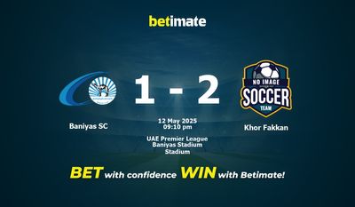 Soi kèo Baniyas SC vs Khor Fakkan, Tỷ lệ cá cược 12/05/2025