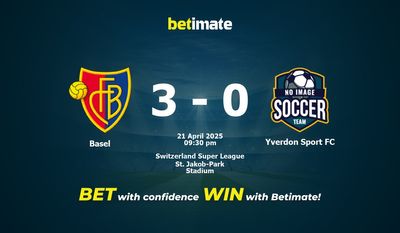 Dự đoán, Tỷ lệ cược & Mẹo cá cược Basel vs Yverdon Sport FC 21/04/2025