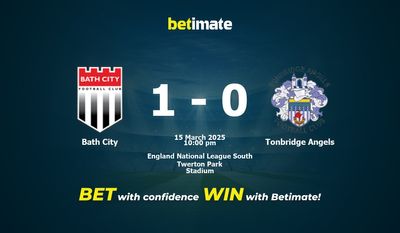 Dự đoán, Tỷ lệ cược và Mẹo cá cược Bath City vs Tonbridge Angels 15/03/2025