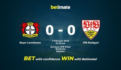 Nhận định, tỷ lệ và tip cá cược Bayer Leverkusen vs VfB Stuttgart 06/02/2024