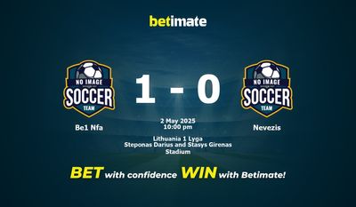 Soi kèo Be1 Nfa vs Nevezis, tỷ lệ cá cược 02/05/2025