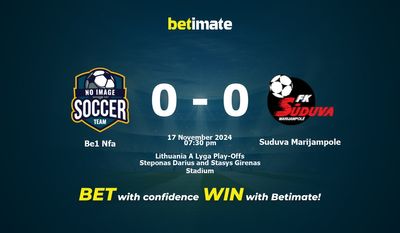 Soi kèo Be1 Nfa vs Suduva Marijampole, tỷ lệ cá cược 17/11/2024