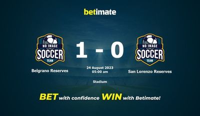 Dự đoán Belgrano Reserves vs San Lorenzo Reserves, tỷ lệ và mẹo cá cược 23/08/2023