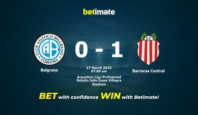 Dự đoán, Tỷ lệ cược & Mẹo cá cược Belgrano vs Barracas Central 17/03/2025
