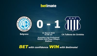 Dự đoán Belgrano vs CA Talleres de Córdoba, Tỷ lệ & Mẹo cá cược 30/03/2025