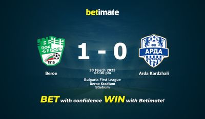 Dự đoán Beroe vs Arda Kardzhali, Tỷ lệ & Mẹo cá cược 30/03/2025
