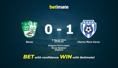 Beroe vs Cherno Thêm dự đoán, tỷ lệ và mẹo cá cược Varna 09/03/2024