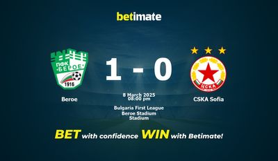 Dự đoán, Tỷ lệ cược & Mẹo cá cược Beroe vs CSKA Sofia 03/08/2025