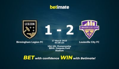 Dự đoán, Tỷ lệ cược và Mẹo cá cược Birmingham Legion FC vs Louisville City FC 03/16/2025