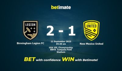 Nhận định dự đoán trận đấu Birmingham Legion FC vs New Mexico United, tỷ lệ và tip cá cược 10/09/2023