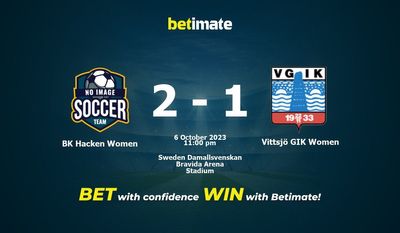 Dự đoán BK Hacken Women vs Vittsjö GIK Women, Tỷ lệ & Mẹo cá cược 06/10/2023