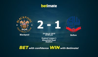 Dự đoán Blackpool vs Bolton, Tỷ lệ cược & Mẹo cá cược 29/03/2025