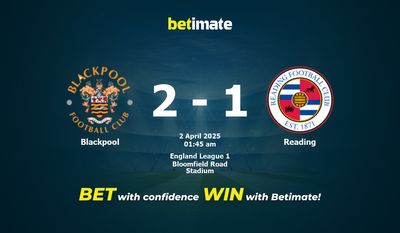 Dự đoán Blackpool vs Reading, Tỷ lệ cược & Mẹo cá cược 04/01/2025
