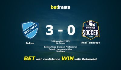 Soi kèo Bolivar vs Real Tomayapo, tỷ lệ và tip cá cược 02/11/2023