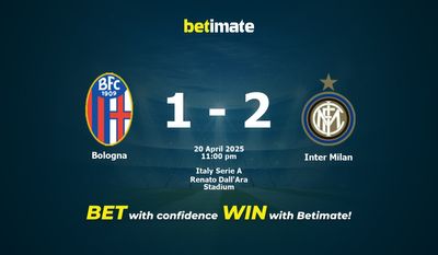 Dự đoán Bologna vs Inter Milan, Tỷ lệ cược & Mẹo cá cược 20/04/2025