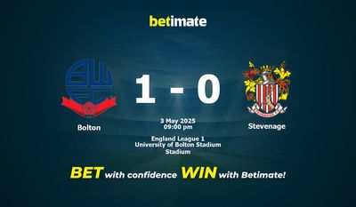 Dự đoán Bolton vs Stevenage, Tỷ lệ cược & Mẹo cá cược 05/03/2025