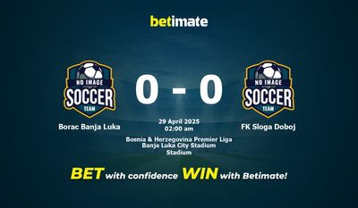 Dự đoán tỷ lệ và tỷ lệ cá cược Borac Banja Luka vs FK Sloga Doboj 28/04/2025