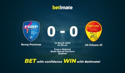Dự đoán, Tỷ lệ cược & Mẹo cá cược Bourg-Peronnas vs US Orleans 45 21/03/2025