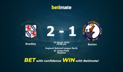 Dự đoán Brackley vs Buxton, Tỷ lệ cược & Mẹo cá cược 03/15/2025