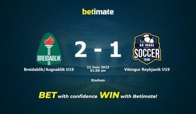 Breidablik/Augnablik U19 vs Vikingur Reykjavik U19 Prediction, Odds & Betting Tips 21/06/2023