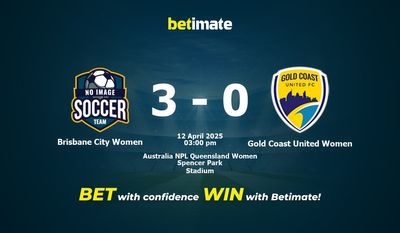 Dự đoán, Tỷ lệ cược & Mẹo cá cược Brisbane City Women vs Gold Coast United Women 04/12/2025