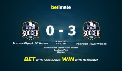 Dự đoán, tỷ lệ cá cược, tỷ lệ cược & Mẹo cá cược của Brisbane Olympic FC Women vs Peninsula Power Women 28/07/2023