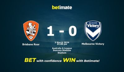Dự đoán chiến thắng Brisbane Roar vs Melbourne, tỷ lệ cá cược 03/03/2024