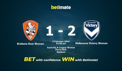 Dự đoán, tỷ lệ và mẹo cá cược Brisbane Roar Women vs Melbourne Victory Women 03/02/2024
