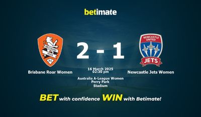Dự đoán, Tỷ lệ cược & Mẹo cá cược Brisbane Roar Women vs Newcastle Jets Women 16/03/2025