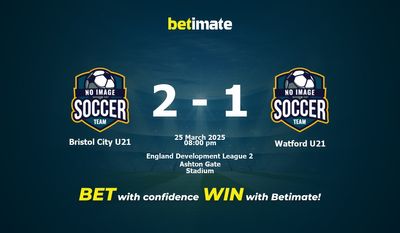 Dự đoán Bristol City U21 vs Watford U21, Tỷ lệ cược & Mẹo cá cược 25/03/2025