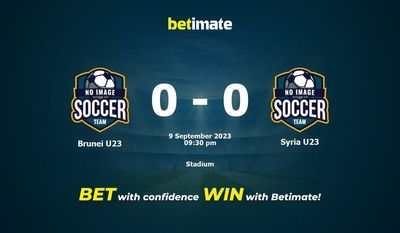 Dự đoán U23 Brunei vs Syria U23, tỷ lệ và tip cá cược 09/09/2023