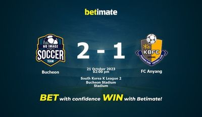 Soi kèo Bucheon vs FC Anyang, tỷ lệ và tip cá cược 21/10/2023