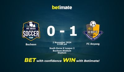 Dự đoán, Tỷ lệ cược & Mẹo cá cược Bucheon vs FC Anyang 11/02/2024