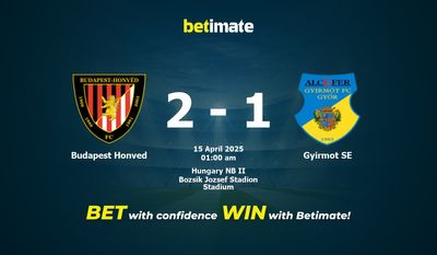 Dự đoán Budapest Honved vs Gyirmot SE, Tỷ lệ cược & Mẹo cá cược 04/14/2025